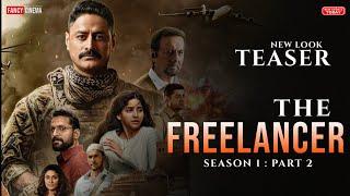 The Freelancer part 2 new look teaser | Anupam Kher, Mohit Raina, Freelancer episode 5,6,7&8