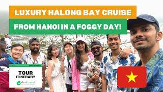 Explore Luxury Halong Bay Cruise From Hanoi in a foggy day!