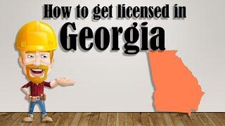 How to Get a General Contractor's License in Georgia