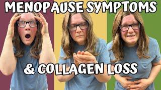 10 Menopause symptoms linked to collagen loss. How to boost collagen levels.