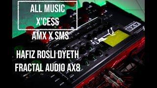 AMXSMS PedalTalk With Hafiz Rosli Dyeth | Fractal Audio | AX8 | Guitar|Technical Slam Death Metal