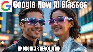 Googles New AI Glasses Are The Best Future Of AI | Android XR