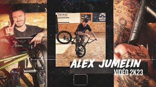  ALEX JUMELIN VIDEO 2K23