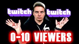 How to get your first ten viewers on twitch