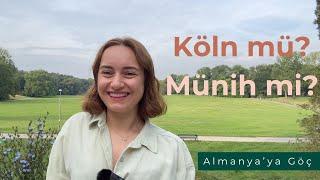 Köln mü Münih mi? - Almanya'ya Göç - Almanya'da Yaşam