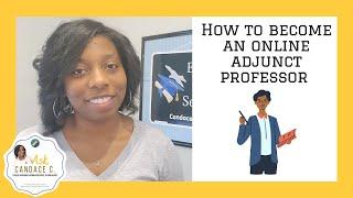 How to Become an Online Adjunct Professor I Candace Chambers I Ask Candace C.