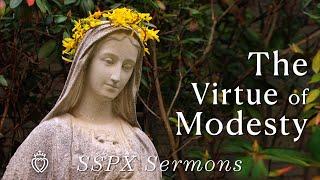 The Virtue of Modesty - SSPX Sermons