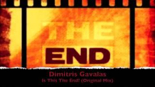 Dimitris Gavalas - Is This The End? (Original Mix)