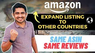 How To Transfer Amazon Listing To Global Market | Amazon Cross Country Listing