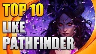 TOP 10 games like PATHFINDER | Similar Games to PATHFINDER