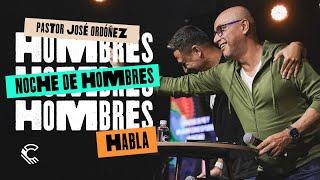 Habla | Noche de Hombres | José Ordóñez | ComunidadMDE