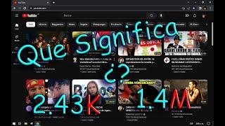 QUE SIGNIFICA LA LETRA K Y M EN YOUTUBE( BIEN EXPLICADO)