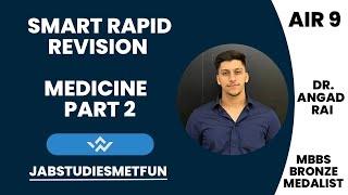 Smart Rapid Revision MEDICINE Part 2 | FMGE & NEET PG | Dr Angad Rai