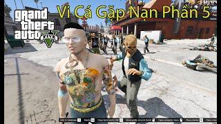 GTA 5 Mod - Đại Ca Vi Cá Kéo Đàn Em Qua Chơi Khá Bảnh Và Tám Sòng Bạc (#5)