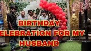 Birthday celebration for my husband/special guest in this video plz watch till end