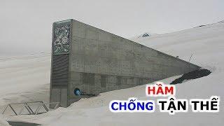 Hầm Hạt Giống Chống Tận Thế Của Nhân Loại