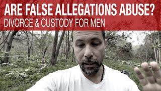 THE SAD QUESTION - False Allegations or Abuse?