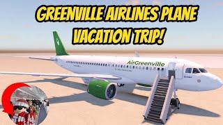 Greenville, Wisc Roblox l Realistic Plane Flight Vacation Trip SPECIAL ROLEPLAY Update