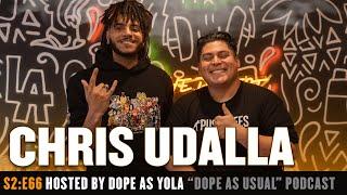 Chris Udalla's First Interview | Hosted by Dope as Yola