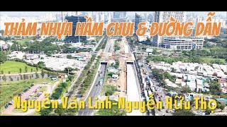 Thảm Nhựa Nhựa Hầm Chui & Đường Dẫn .Nguyễn Văn Linh-Nguyễn Hữu Thọ,Đang Khẩn Trương Tiến Hành .