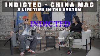 Indicted - China Mac - a Life in the System