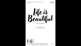 Life is Beautiful (La Vita è Bella) (SATB, piano) by Z. Randall Stroope - Score & Sound