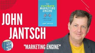 The Ultimate Marketing Engine | 5 Steps to Ridiculously Consistent Growth | John Jantsch Interview