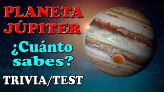 ¿Cuánto sabes del Planeta Júpiter? Trivia/Test