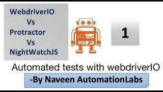 What is WebDriverIO || Protractor vs WebDriverIo vs NightWatchJS - Part -1