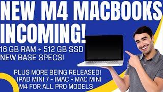 New Apple MacBook with M4 CPU Release Date Confirmed New iPad Mini 7 iMac & Mac Mini Confirmed!