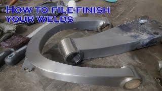 How to File-Finish a Weld