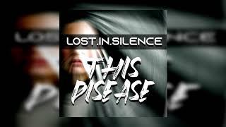 Lost in Silence - This Disease