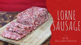 Ep.138 Lorne Sausage - How To Make Scotland’s Case-less Sausage