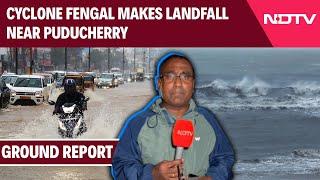 Cyclone Fengal Latest | Fengal Udpates | 1 Killed, Airport Shut As Cyclone Fengal Makes Landfall