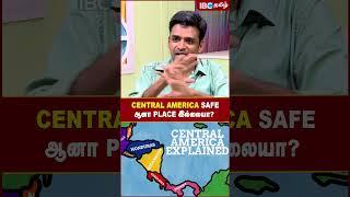 Central America Safe -ஆனா Place இல்லையா..!? | Backpacker Kumar | Viral