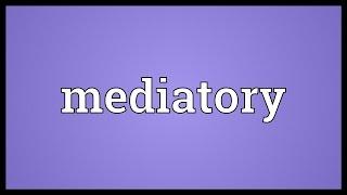 Mediatory Meaning