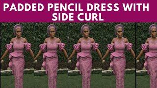 How to Make Padded Pencil Dress WIth Side Coil | #Setro  {Detailed explanation}