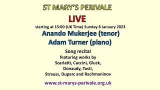 St Mary's Perivale LIVE: Anando Mukerjee (tenor)  Adam Turner (piano)