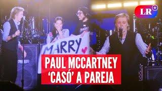 PAUL MCCARTNEY 'casa' a una pareja en pleno concierto en Perú | #LR