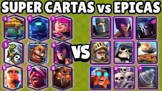 10 SUPER CARTAS vs 10 EPICAS | OLIMPIADAS de CALIDADES | CLASH ROYALE