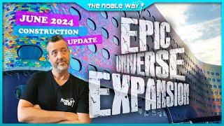 Epic Universe Expansion, Early Opening, June 2024 Construction Update, & Site Visit | What's Next?