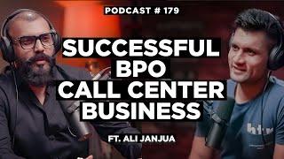 Future of BPO Call Center Business In Pakistan - Ali Janjua (Co-Founder WORK) | NSP #179