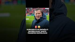 Bayern plant wirtz Transfer Doppelpack? @fcbinside