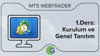 GCM VİOP MT5 WebTrader - 1.Ders: Kurulum ve Genel Tanıtım