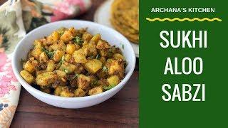 Sukhi Aloo Sabzi Recipe | Easy Sabzi Recipes | Easy Vegetarian Dinner Recipes by Archana's Kitchen