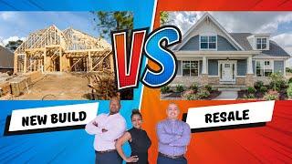 New Build vs. Resale Home