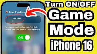 How to Turn ON/OFF Game Mode on iPhone 16 Pro and 16 Pro Max