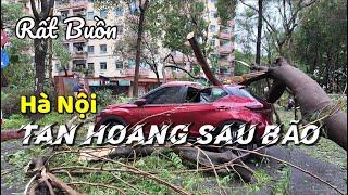 Hà Nội Tan Hoang Sau Siêu Bão Số 3 (Yagi) Càn Quét - Super Typhoon Yagi | Tuấn Nguyễn Csqt