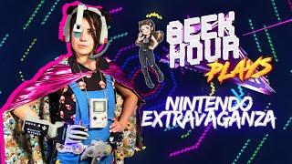 Geek Hour PLAYS | The Nintendo Special