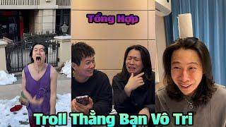 Tổng Hợp Troll Thằng Bạn Vô Tri Tập 36 | Siêu Hài Hước ( Bien TV )